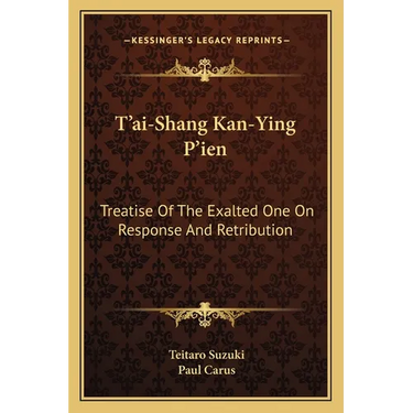 T'Ai-Shang Kan-Ying P'Ien: Treatise of the Exalted One on Response and Retribution