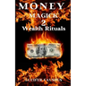 Money Magick 2: Wealth Rituals