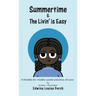 Summertime & the Livin' is Easy