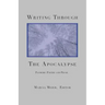 Writing Through the Apocalypse: Pandemic Poetry and Prose
