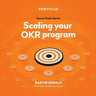 Scaling your OKR program