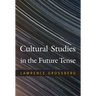 Cultural Studies in the Future Tense