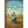 Where the Broken Heart Still Beats: The Story of Cynthia Ann Parker