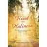 Road to Holiness: The Spiritual Journey in the Gospel of John