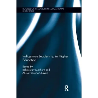 Indigenous Leadership in Higher Education