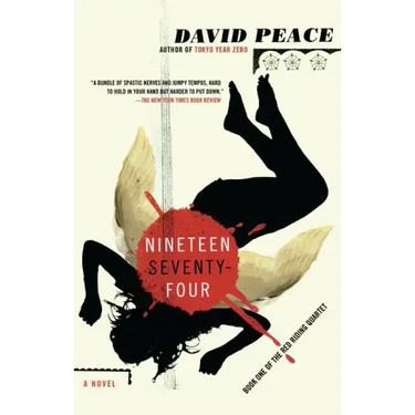Nineteen Seventy-Four: The Red Riding Quartet, Book One