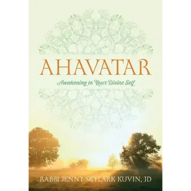 Ahavatar: Awakening to Your Divine Self