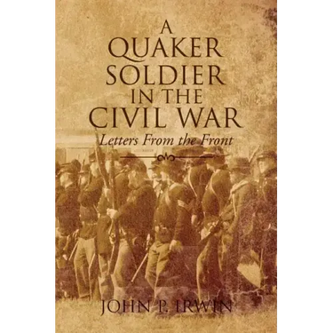 A Quaker Soldier in the Civil War