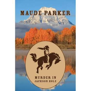 Murder in Jackson Hole