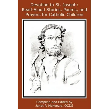 Devotion to St. Joseph: Read-Aloud Stories, Poems, and Prayers for Catholic Children