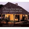 Natchitoches and Louisiana's Timeless Cane River
