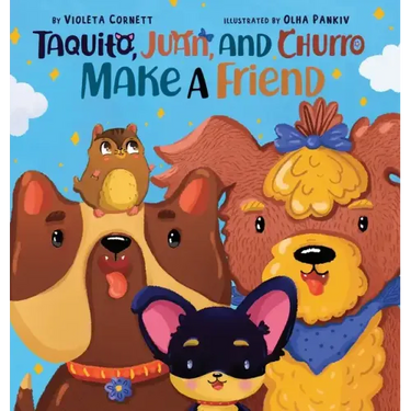Taquito, Juan, and Churro Make A Friend