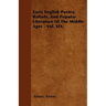 Early English Poetry, Ballads, And Popular Literature Of The Middle Ages - Vol. XIX.