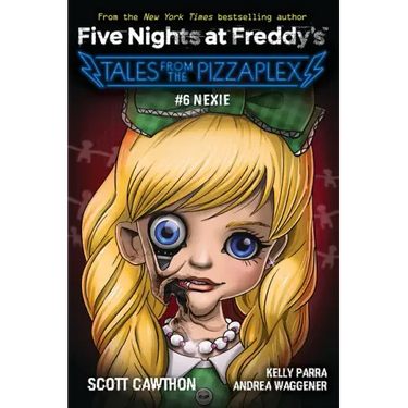 Nexie: An Afk Book (Five Nights at Freddy's: Tales from the Pizzaplex #6)