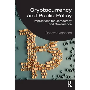 Cryptocurrency and Public Policy: Implications for Democracy and Governance