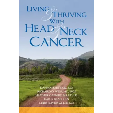 Living and Thriving with Head and Neck Cancer