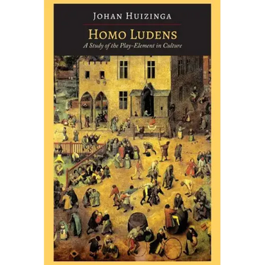 Homo Ludens: A Study of the Play-Element in Culture