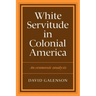 White Servitude in Colonial America