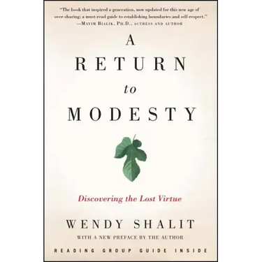 A Return to Modesty: Discovering the Lost Virtue