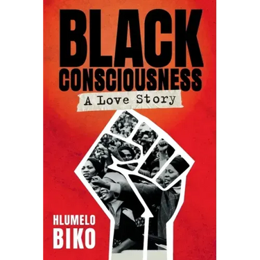 BLACK CONSCIOUSNESS - A Love Story
