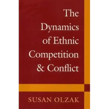 The Dynamics of Ethnic Competition and Conflict