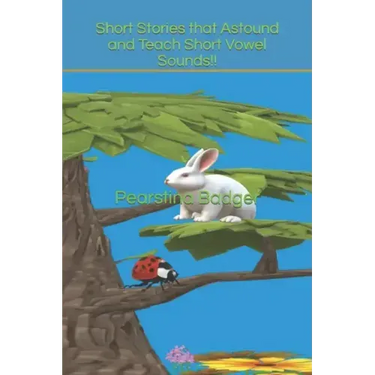 Short Stories that Astound and Teach Short Vowel Sounds!!