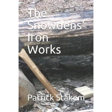 The Snowdens' Iron Works