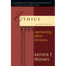 Ethics: Approaching Moral Decisions