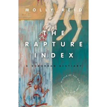 The Rapture Index: A Suburban Bestiary