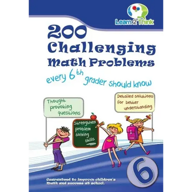 200 Challenging Math Problems every 6th grader should know