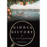 Hidden History of St. Petersburg