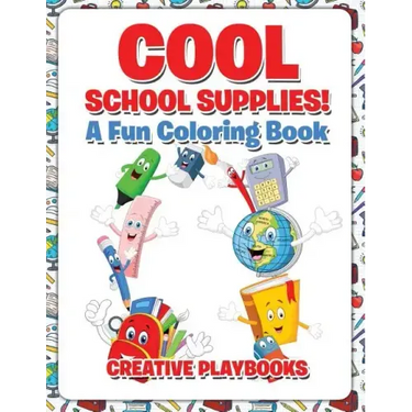 Cool School Supplies! A Fun Coloring Book