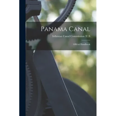 Panama Canal: Official Handbook