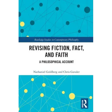 Revising Fiction, Fact, and Faith: A Philosophical Account