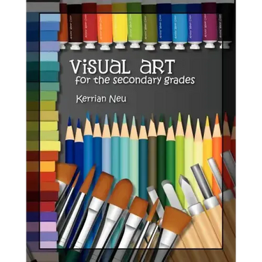 Visual Art for the Secondary Grades