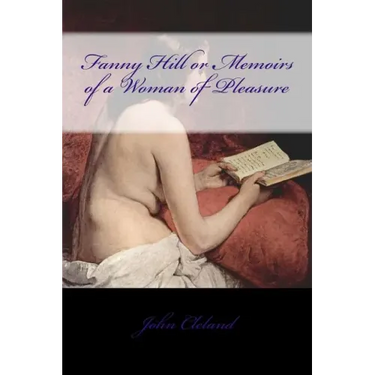 Fanny Hill or Memoirs of a Woman of Pleasure