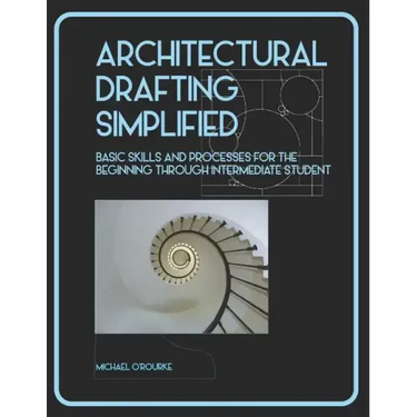 Architectural Drafting Simplified