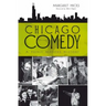 Chicago Comedy:: A Fairly Serious History