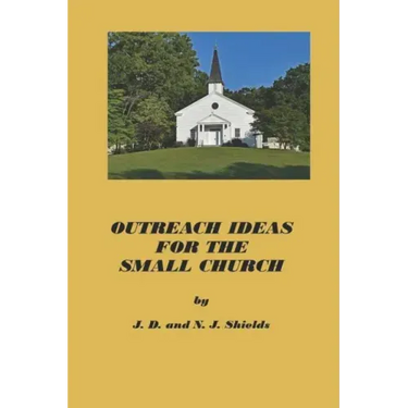 Outreach Ideas for the Small Church: Small churches making an impact on their communities