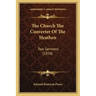 The Church The Converter Of The Heathen: Two Sermons (1838)