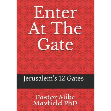 Entering At The Gate: The Gates of the Wall of Jerusalem