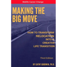 Making The Big Move - 3rd Edition: How To Transform Relocation Into A Creative Life Transition