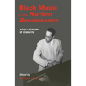 Black Music in the Harlem Renaissance: A Collection of Essays