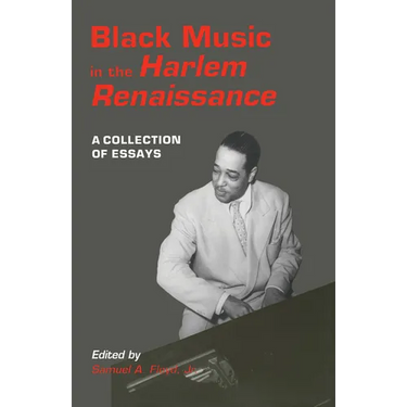 Black Music in the Harlem Renaissance: A Collection of Essays
