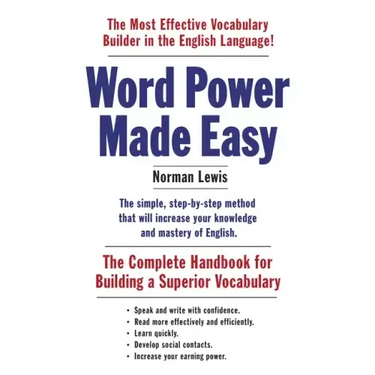 Word Power Made Easy: The Complete Handbook for Building a Superior Vocabulary