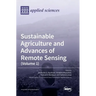 Sustainable Agriculture and Advances of Remote Sensing (Volume 1)