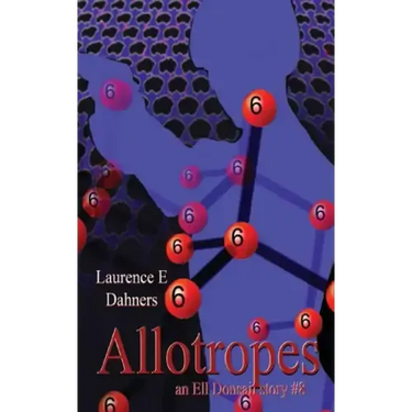 Allotropes (an Ell Donsaii story #8)
