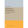 Perestroika in Perspective: The Design and Dilemmas of Soviet Reform - Updated Edition