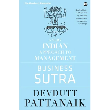 Business Sutra: A Very Indian Approach to Management (Old Edition)