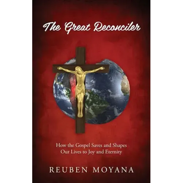 The Great Reconciler: How the Gospel Saves and Shapes Our Lives to Joy and Eternity